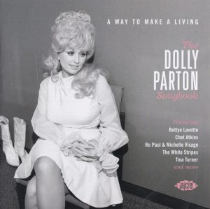 Various Artists - A Way To Make A Living: The Dolly Parton Songbook ...