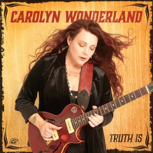 Carolyn Wonderland - Truth Is (2025) on HD24Bit.com