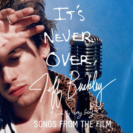 Jeff Buckley - Jeff Buckley: It's Never Over - Songs From the Film