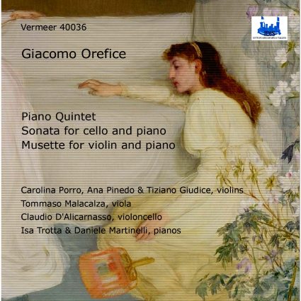 Various Artists - Orefice: Piano Quintet, Cello Sonata & Musette (2025)
