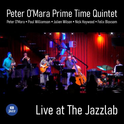Peter O'Mara Prime Time Quintet - Live at The Jazzlab (Live at The Jazzlab, Melbourne, Australia, 6 March 2025) (2026) 24-Bit