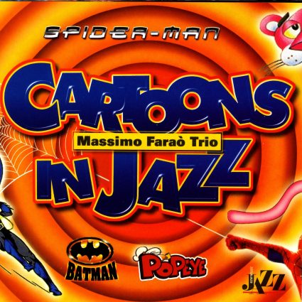 Massimo Faraò - Cartoons In Jazz (2006)