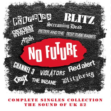 Various Artists - No Future Complete Singles Collection The Sound Of UK 82 (2020)